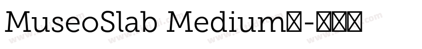 MuseoSlab Medium◆字体转换